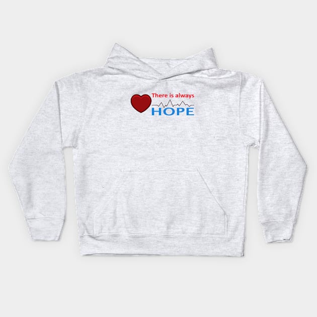 There is always hope Kids Hoodie by EmarDesign